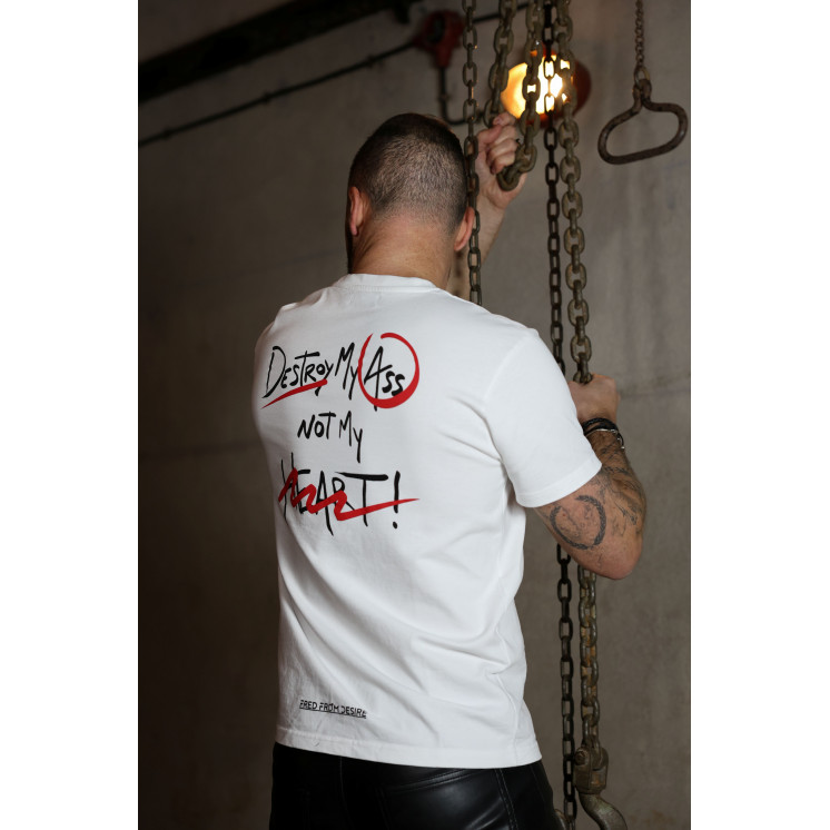 T-shirt DESTROY MY ASS NOT MY HEART