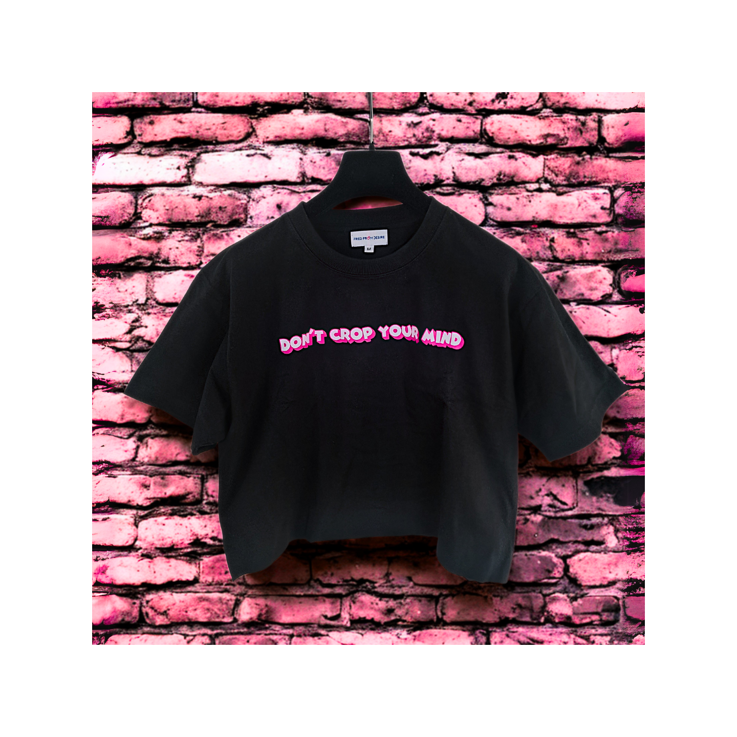 DON'T CROP YOUR MIND CROP TOP