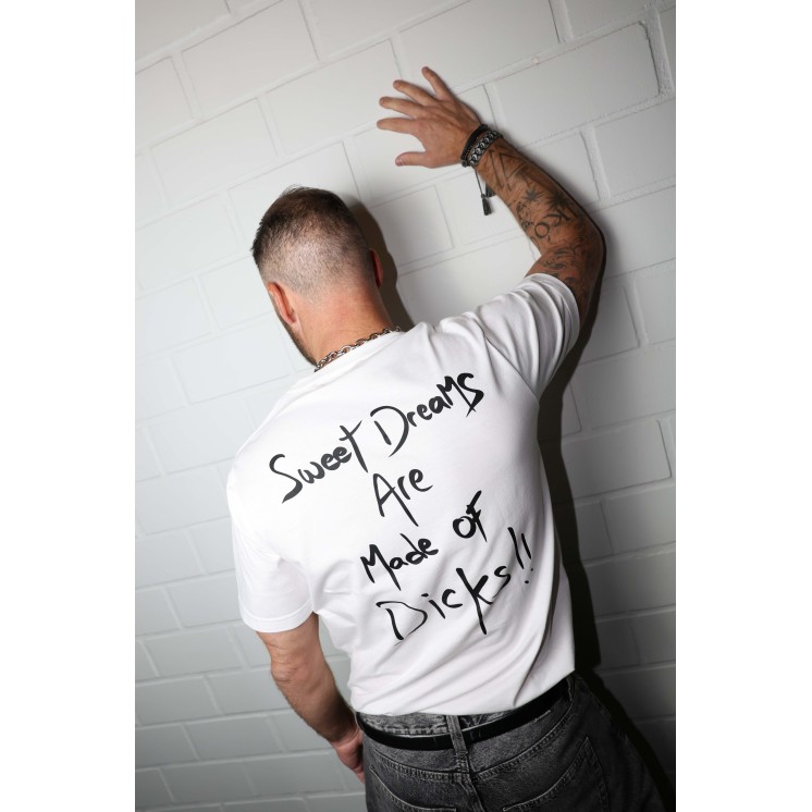 T-SHIRT SWEET DREAMS ARE MADE OF DICKS